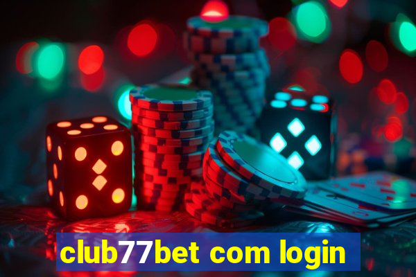 club77bet com login